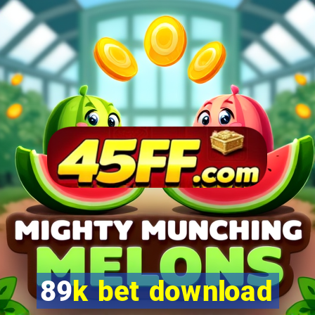 89k bet download